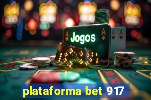 plataforma bet 917